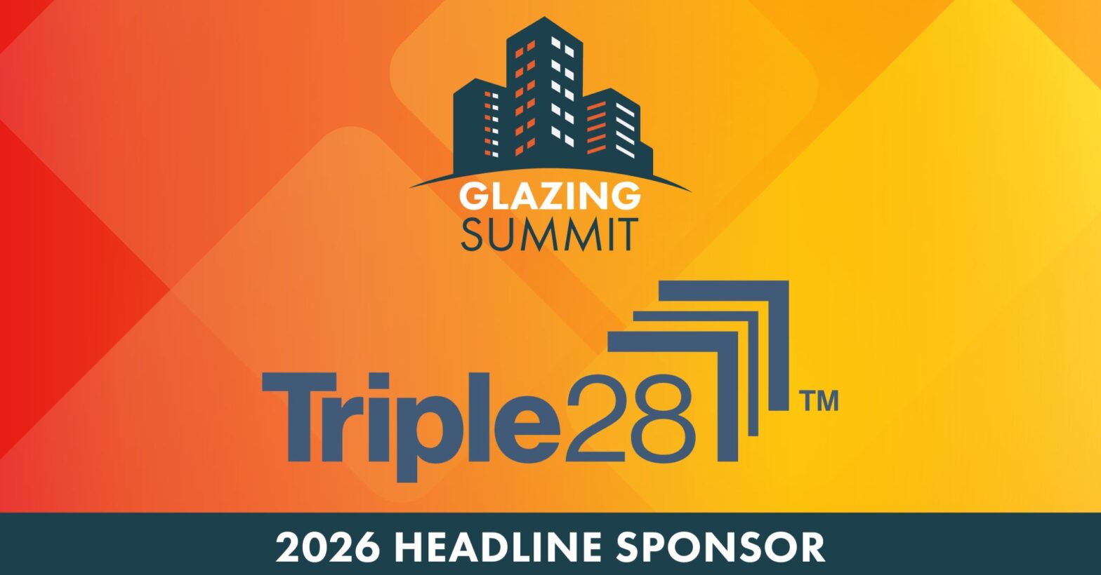 Clayton Glass' Triple28 is the Headline Sponsor of the 2026 Glazing Summit